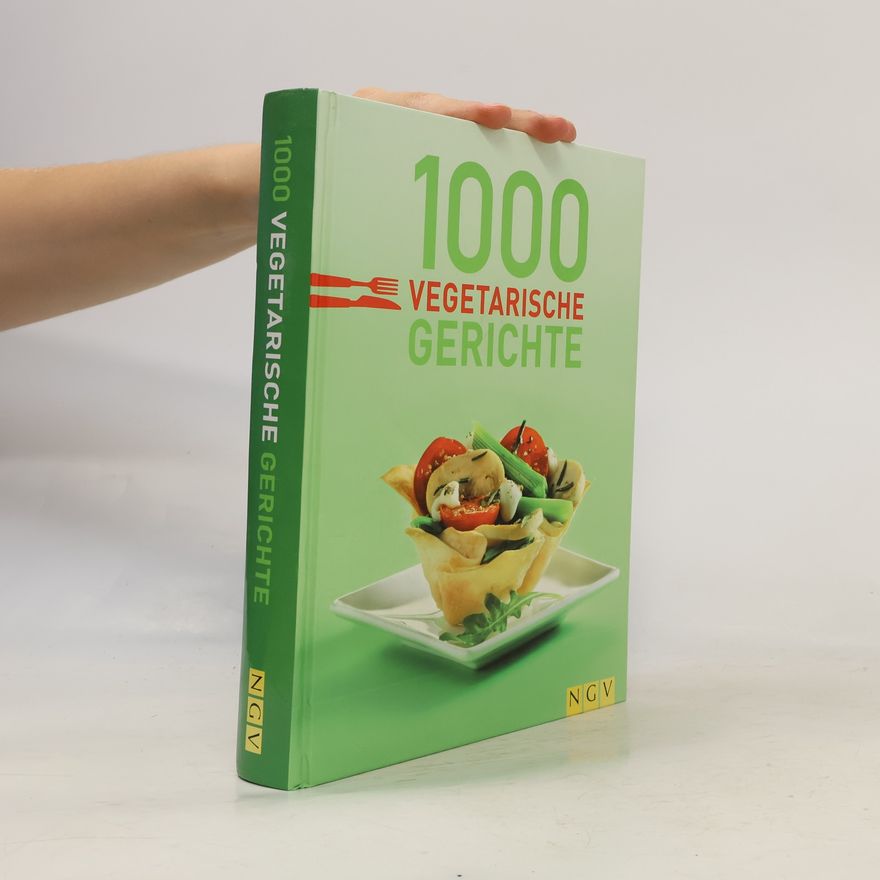 Various authors 1000 Vegatarische Gerichte