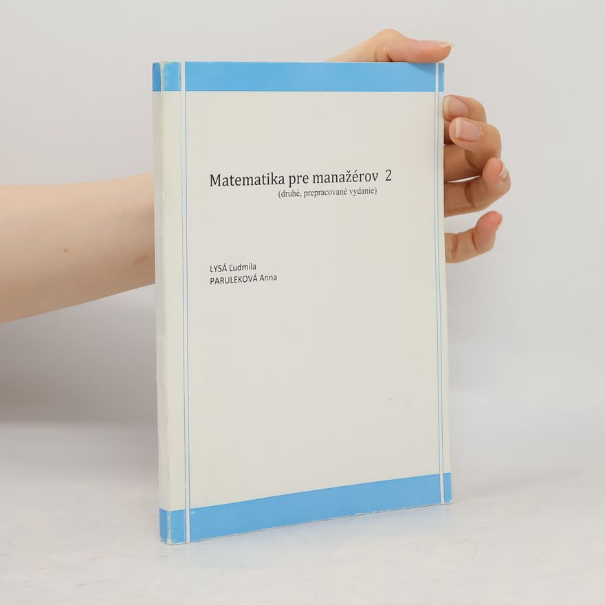 Anna Paruleková Matematika pre manažérov 2
