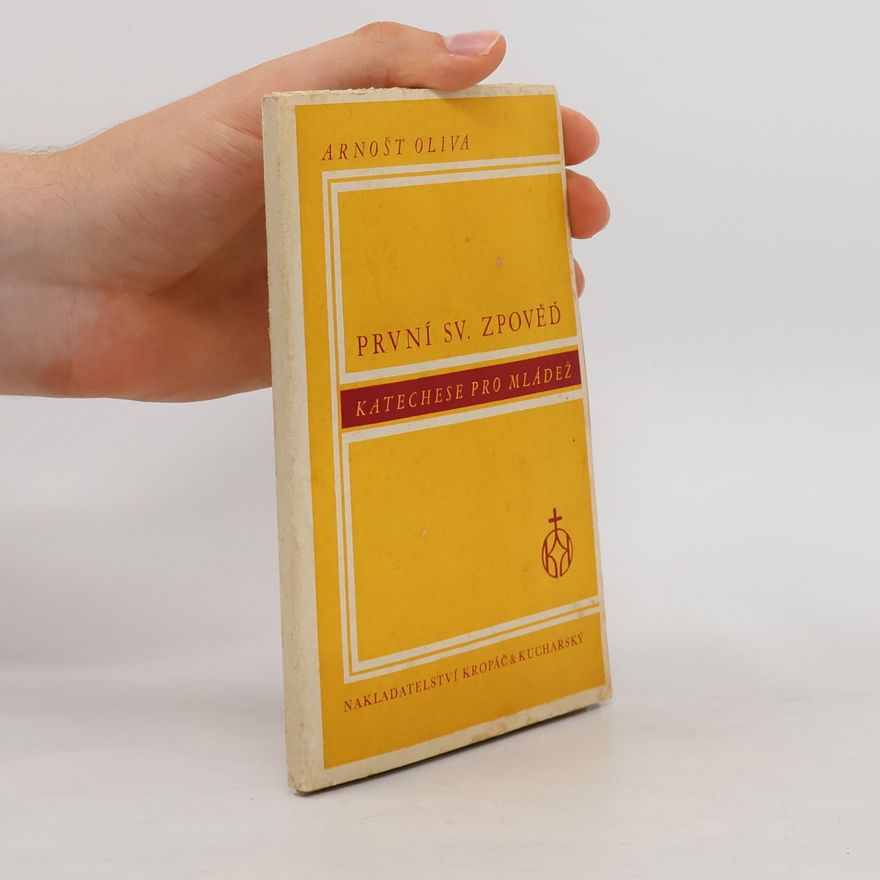 Arnošt Oliva Příprava na první sv. zpověď