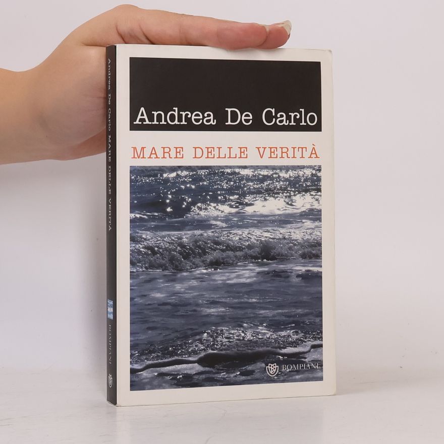Andrea De Carlo Mare delle verità