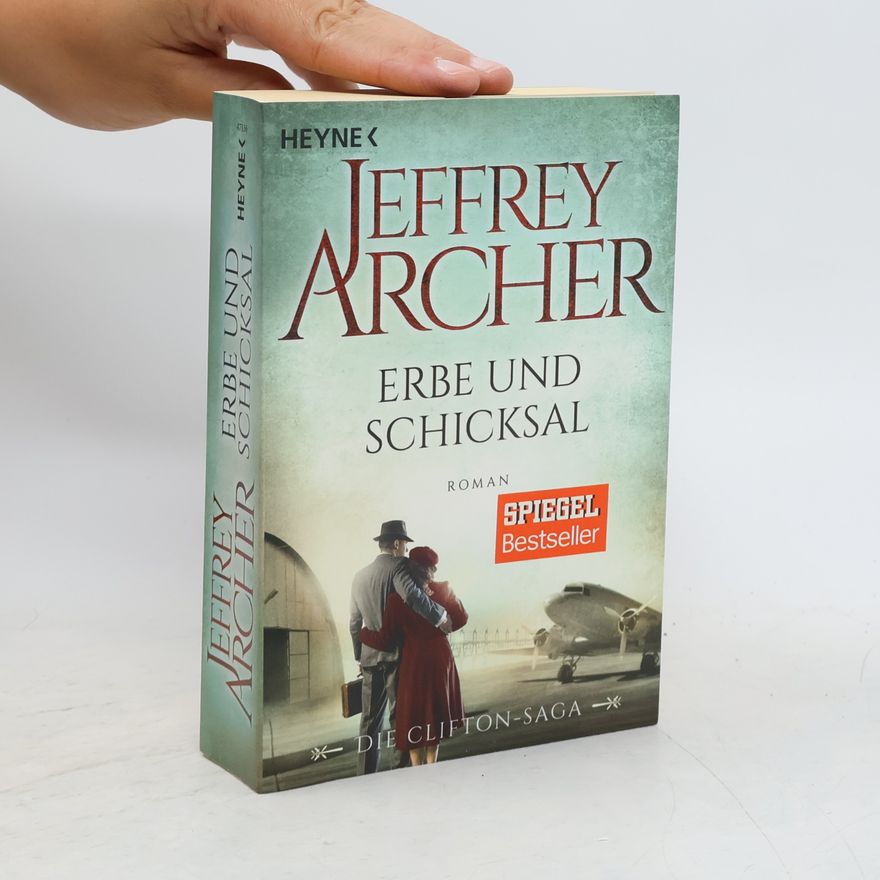 Jeffrey Archer Erbe und Schicksal