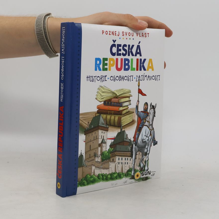 Kolektiv autorů Česká republika - Poznej svou vlast