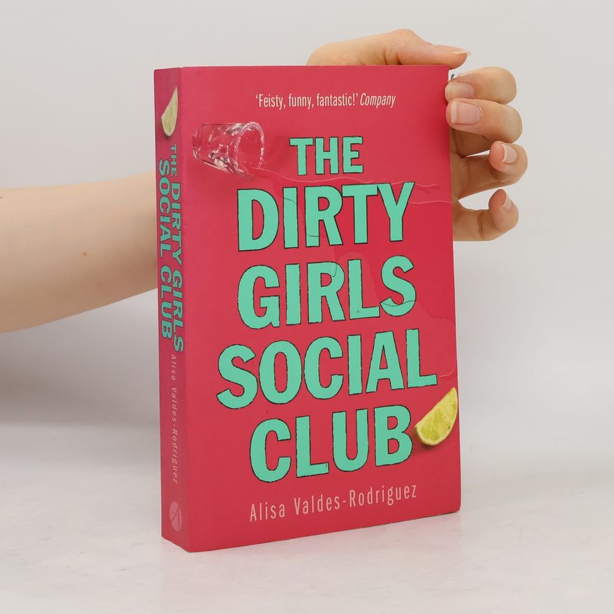Alisa Valdes-Rodriguez The Dirty Girls Social Club