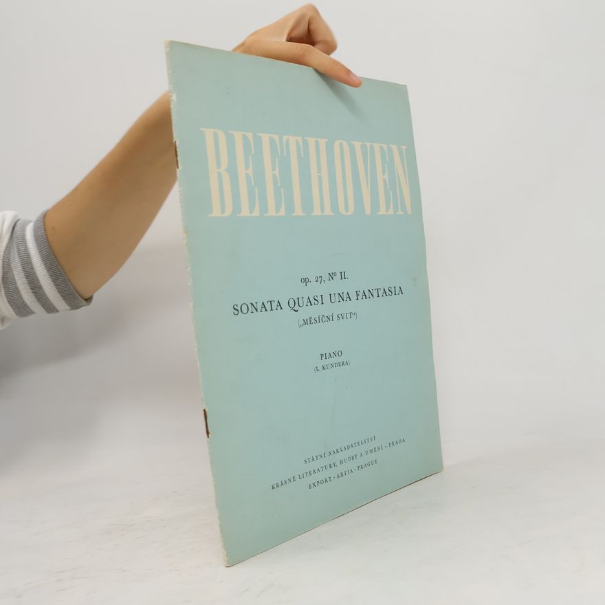 Ludwig van Beethoven Sonata quasi una fantasia, Op. 27 No. 2 : (