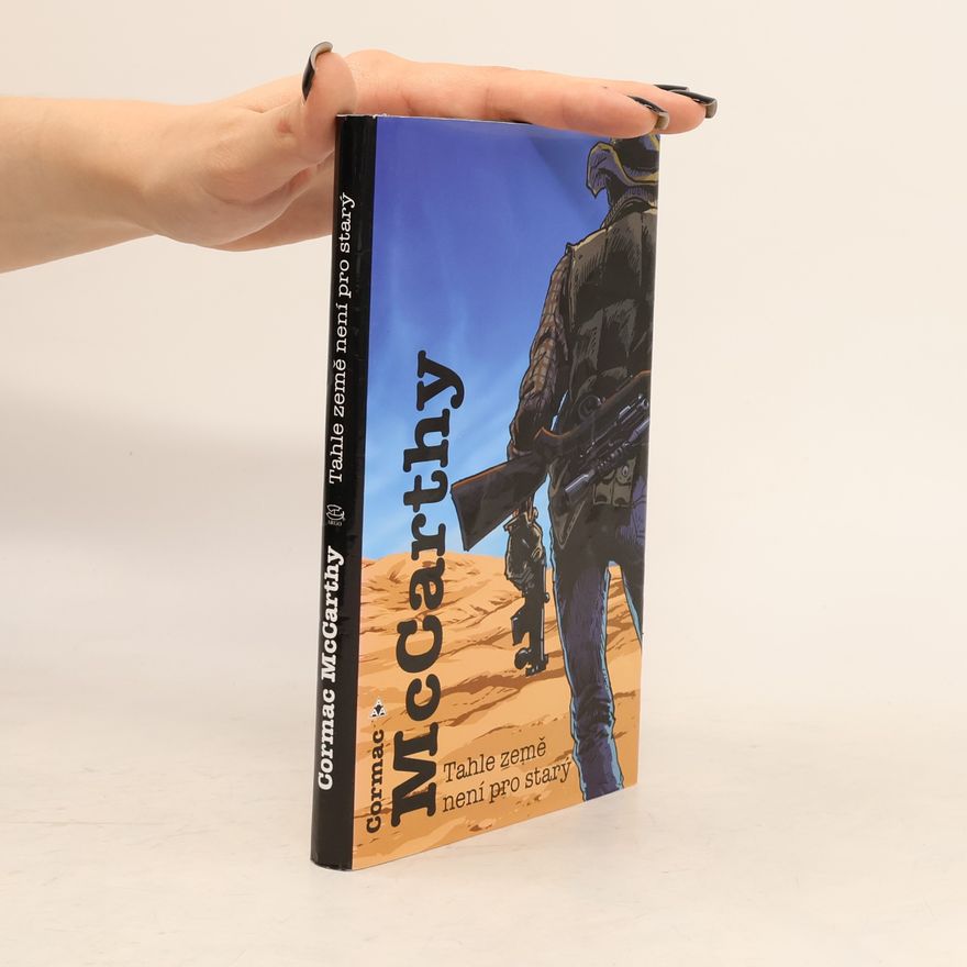 Cormac McCarthy Tahle země není pro starý