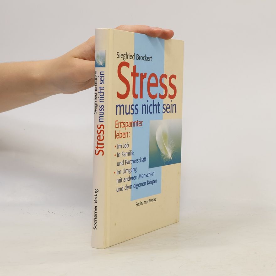 Siegfried Brockert Stress muss nicht sein