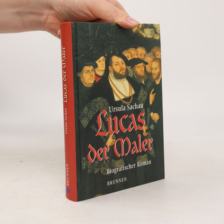 Ursula Sachau Lucas der Maler