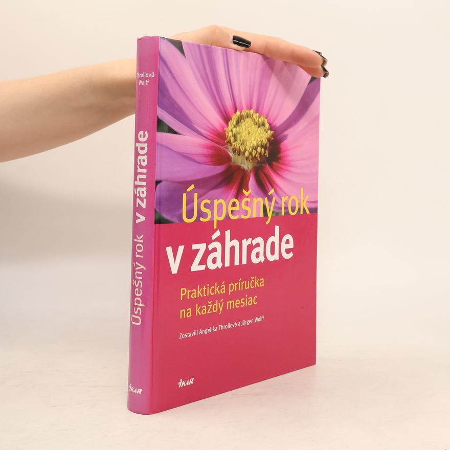 Jürgen Wolff Úspešný rok v záhrade