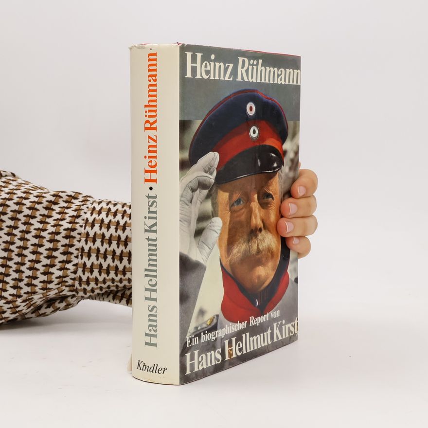 Hans Hellmut Kirst Heinz Rühmann. Ein biographischer Report