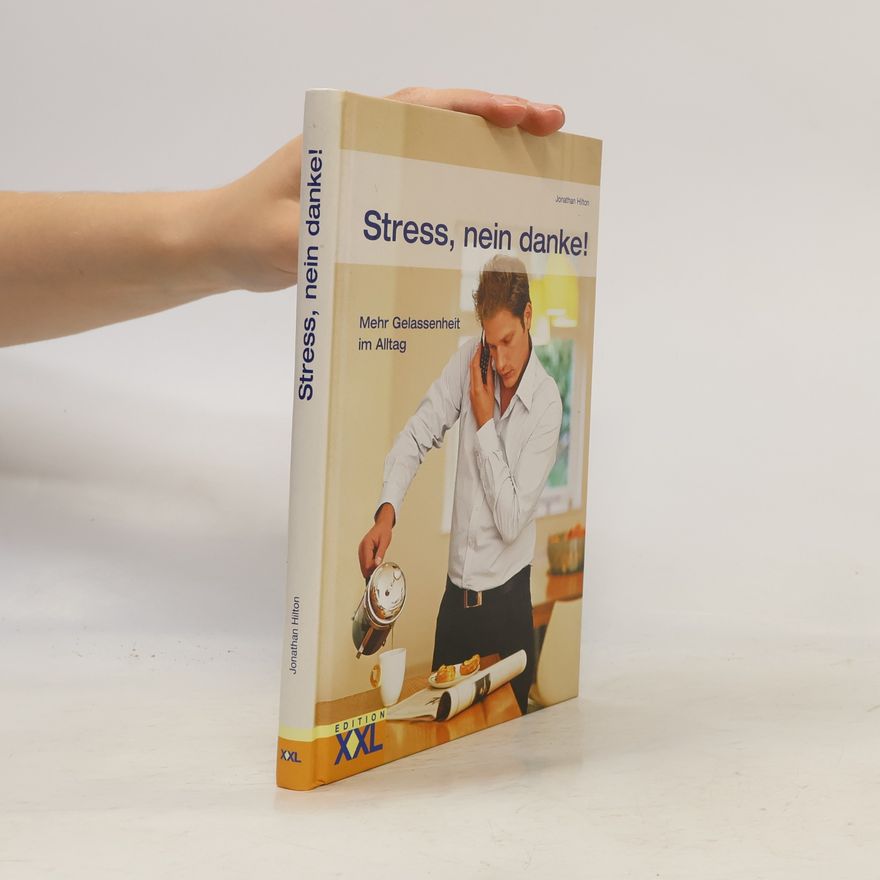 Jonathan Hilton Stress, nein danke!