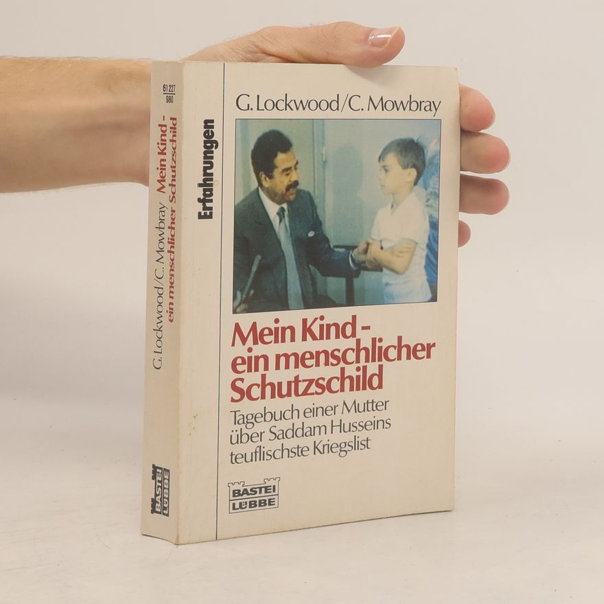 Glenda Lockwood Mein Kind - ein menschlicher Schutzschild