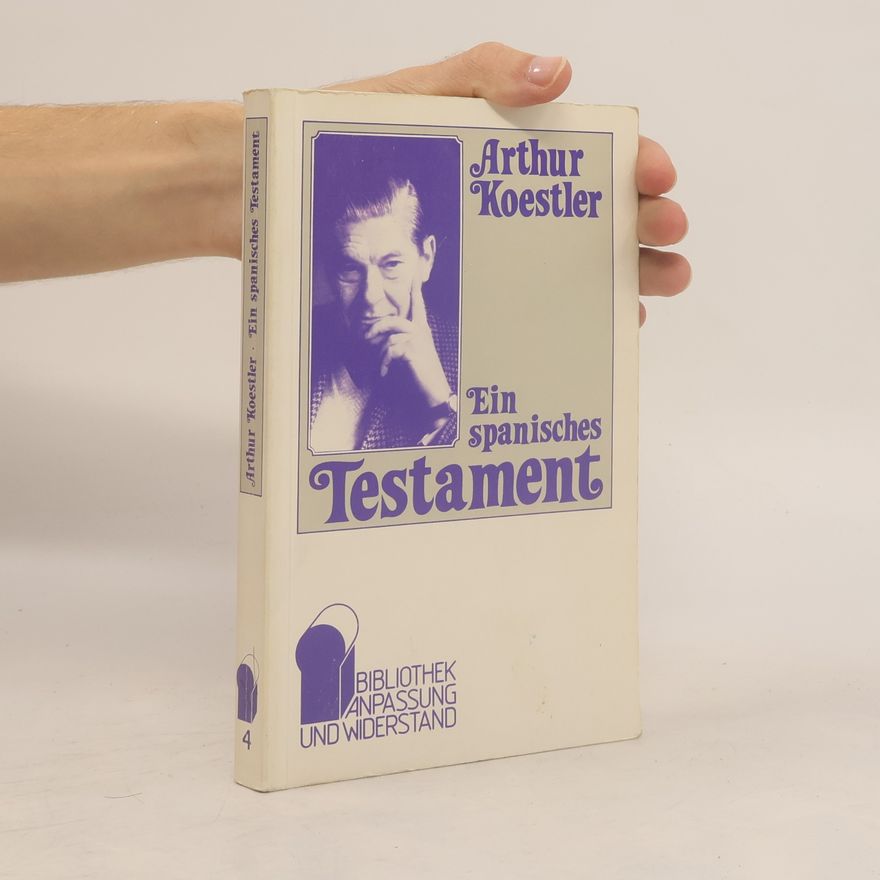 Arthur Koestler Ein spanisches Testament