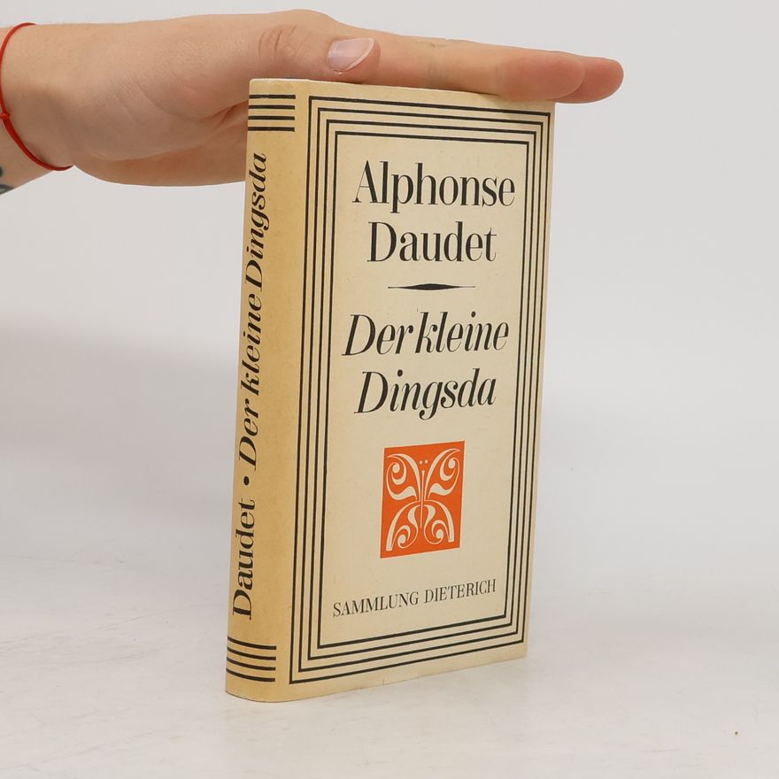 Alphonse Daudet Der kleine Dingsda