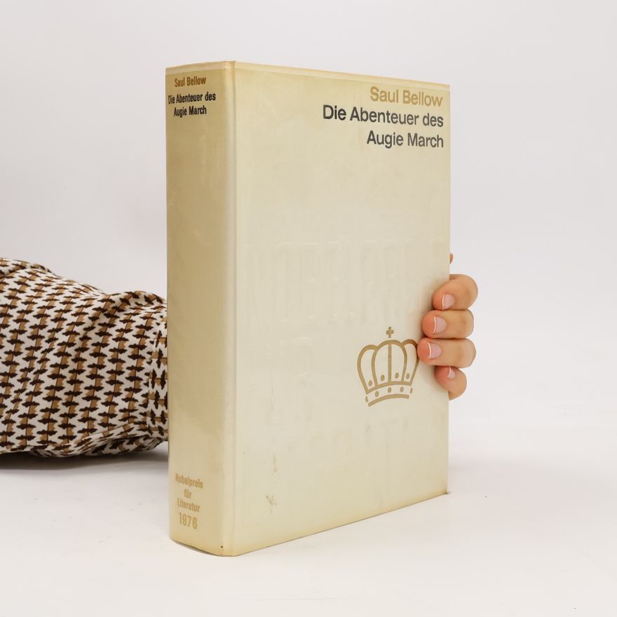 Saul Bellow Die Abenteuer des Augie March