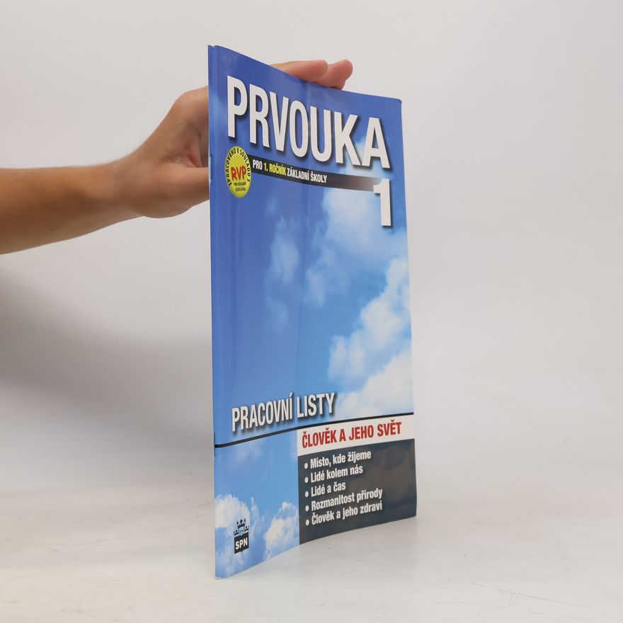 Milana Čechurová Prvouka 1 pro 1. ročník základní školy. Pracovní listy