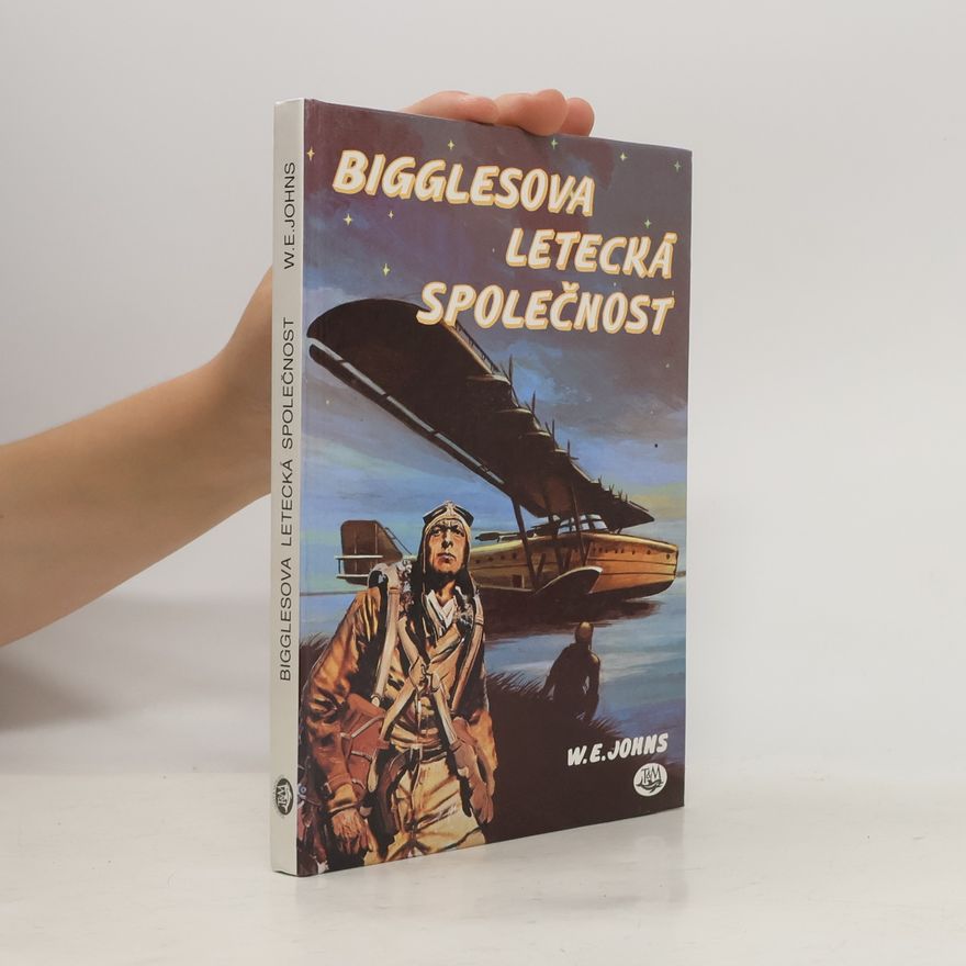 Captain W. E. Johns Bigglesova letecká společnost