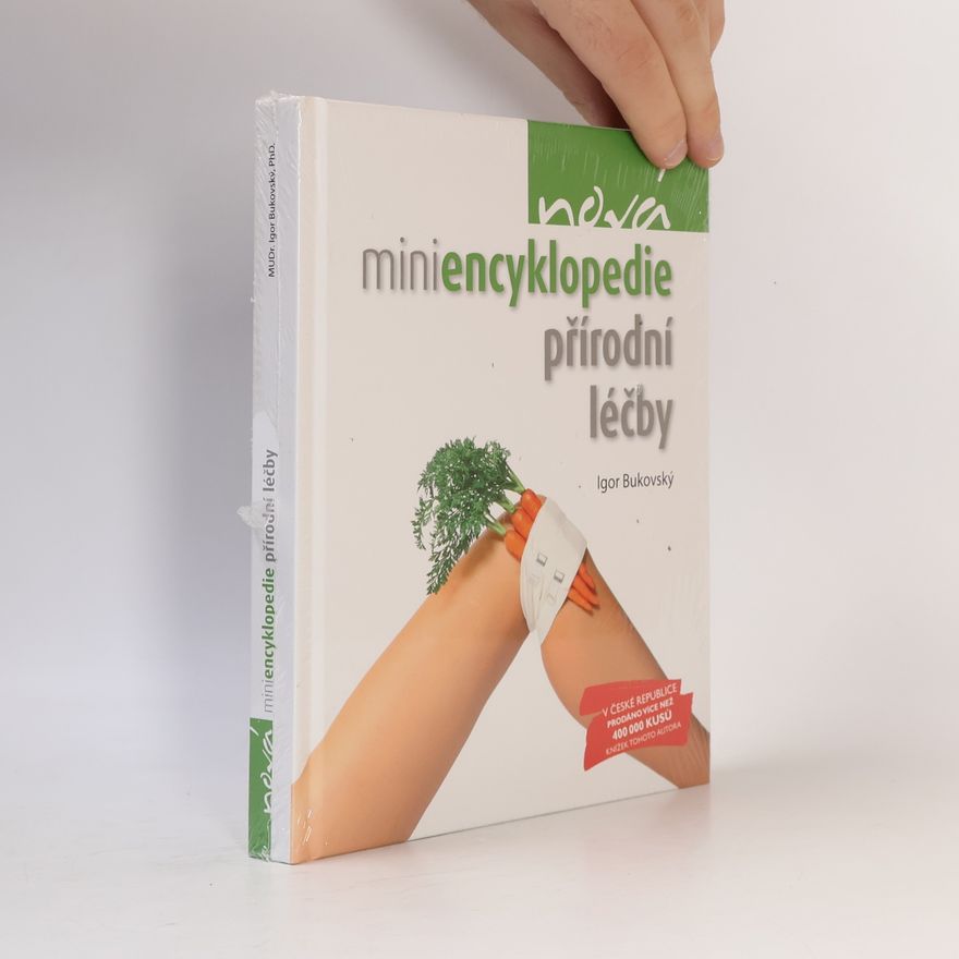 Igor Bukovský Nová miniencyklopedie přírodní léčby