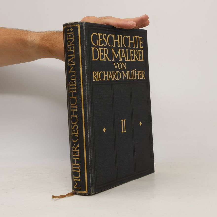 Richard Muther Geschichte der Malerei II