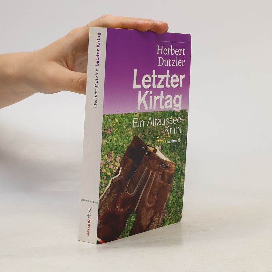 Herbert Dutzler Letzter Kirtag
