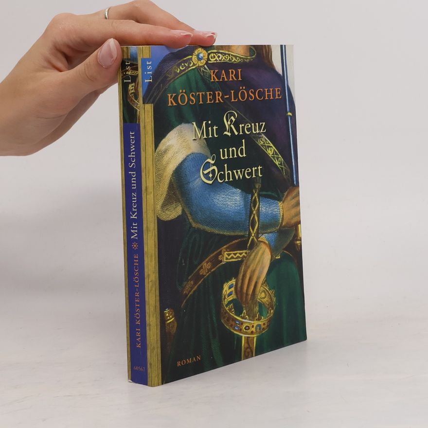 Kari Köster-Lösche Mit Kreuz und Schwert