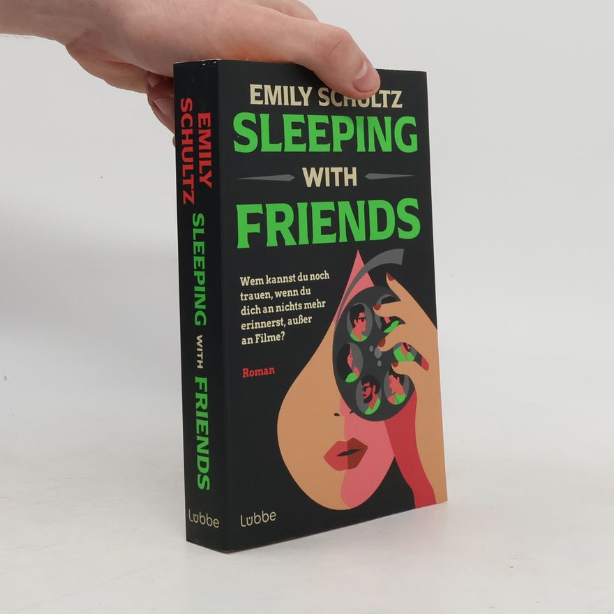 Emily Schultz Sleeping with Friends