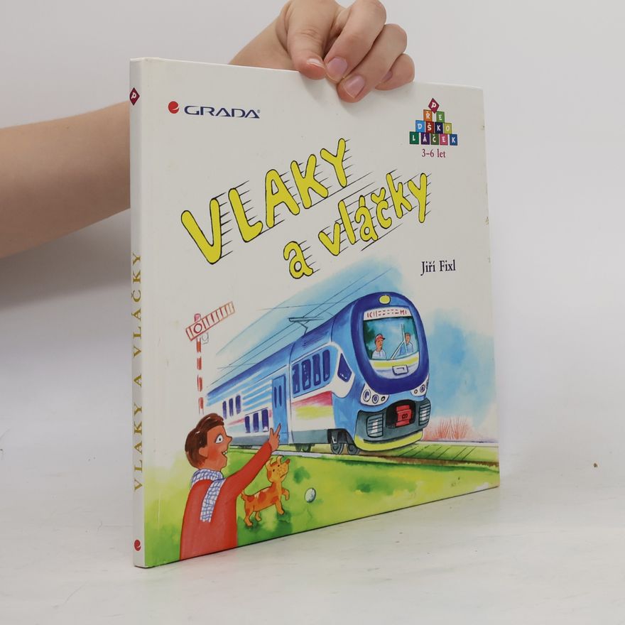 Jiří Fixl Vlaky a vláčky