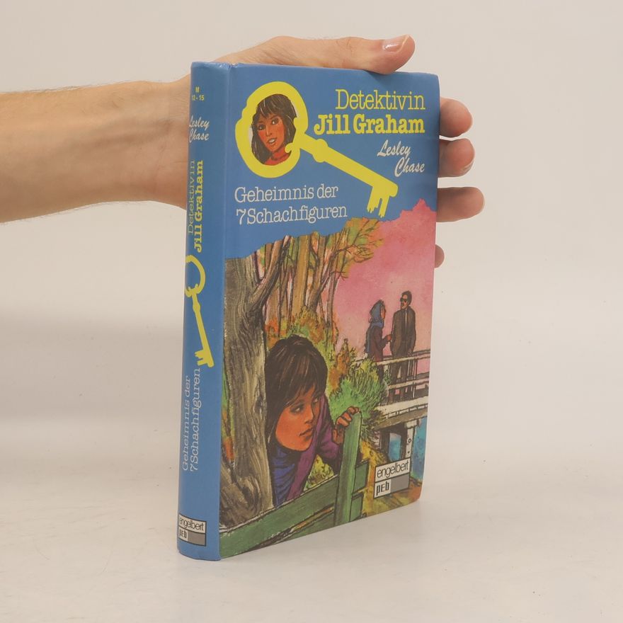 Lesley Chase Detektivin Jill Graham. Geheimnis der sieben Schachfiguren