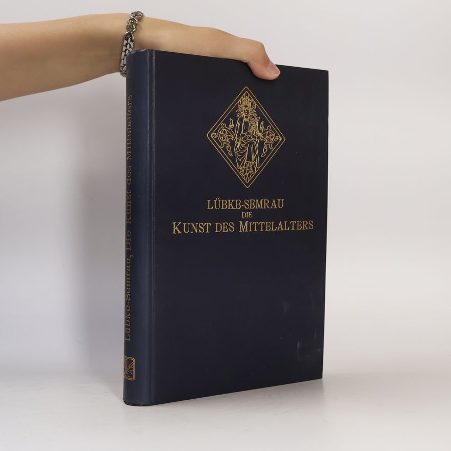 Wilhelm Lübke Die Kunst des Mittelalters