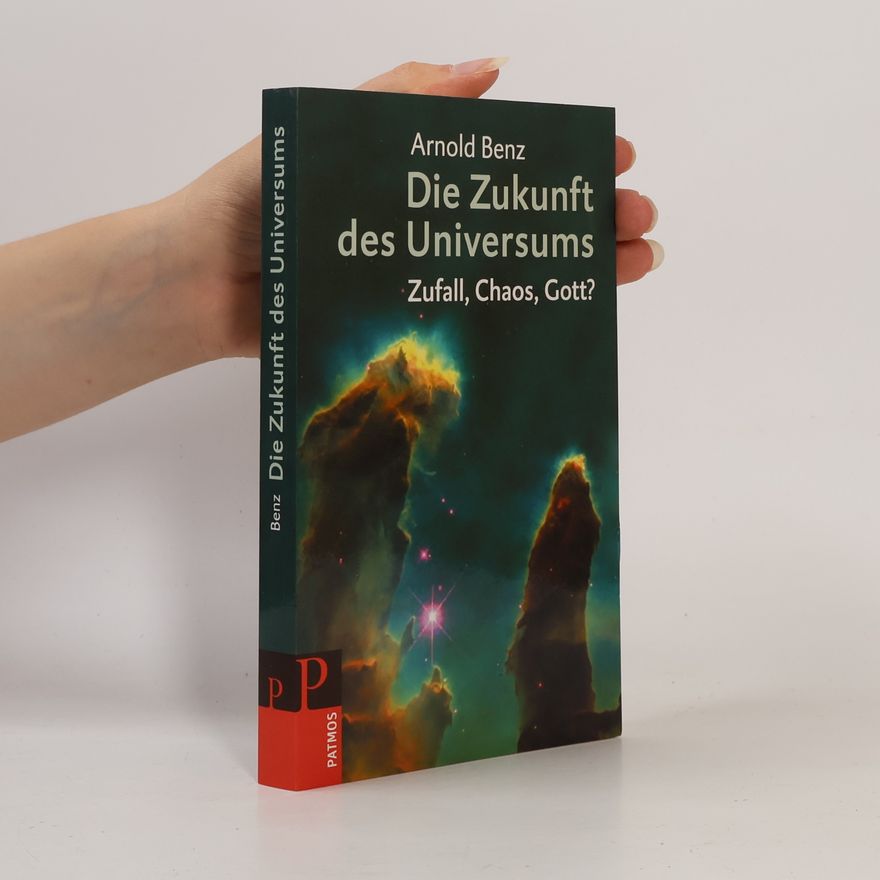 Arnold Benz Die Zukunft des Universums