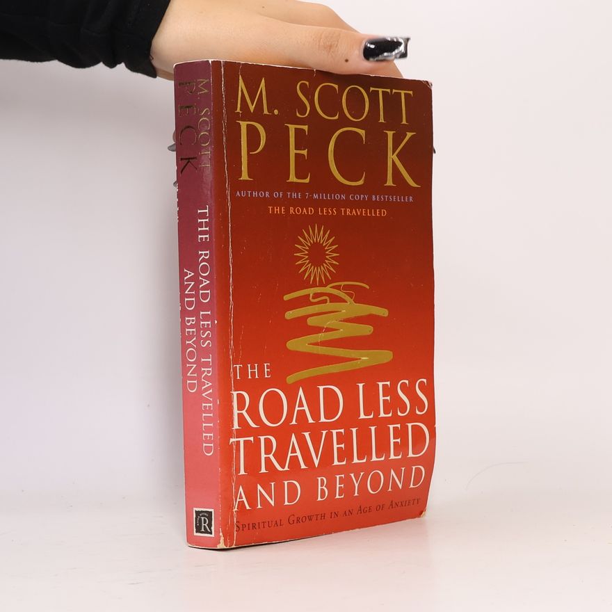 M. Scott Peck The Road Less Travelled and Beyond