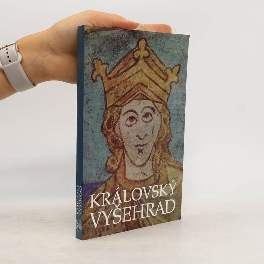 Autorenkollektiv Královský Vyšehrad