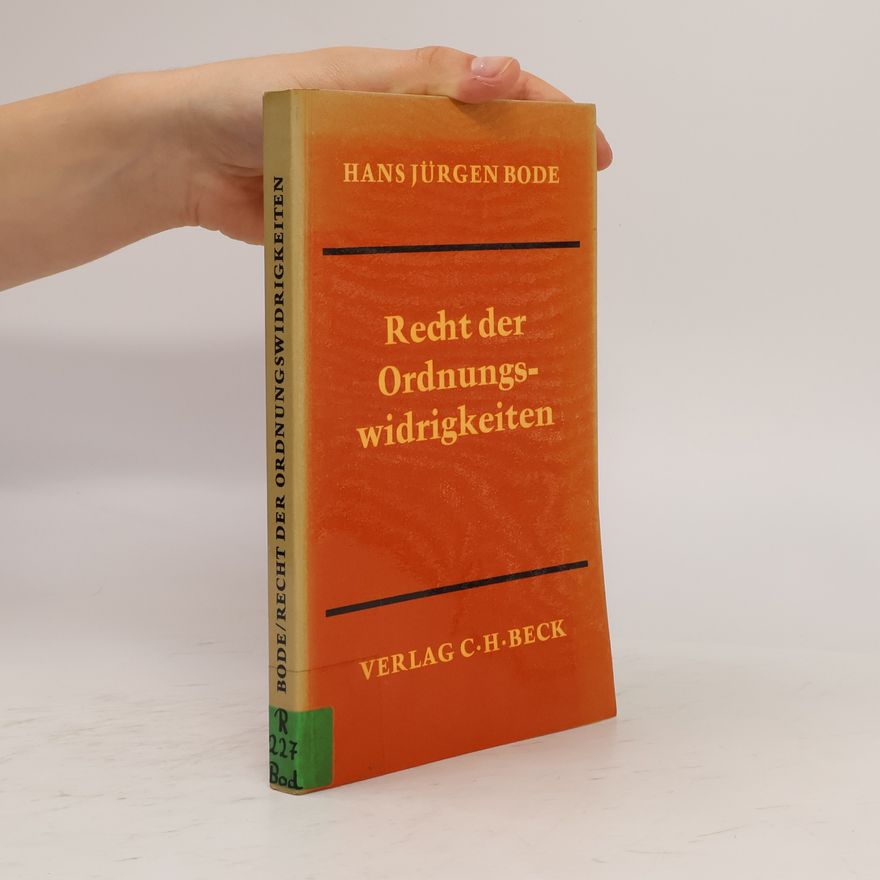 Hans Jürgen Bode Recht der Ordnungswidrigkeiten