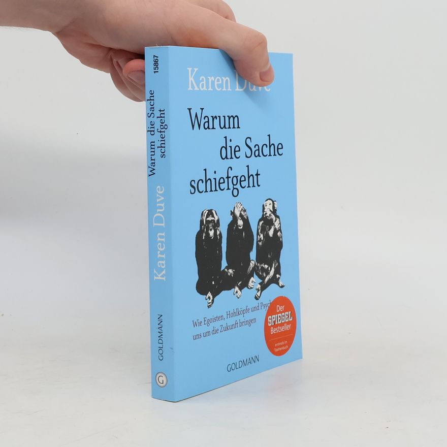 Karen Duve Warum die Sache schiefgeht