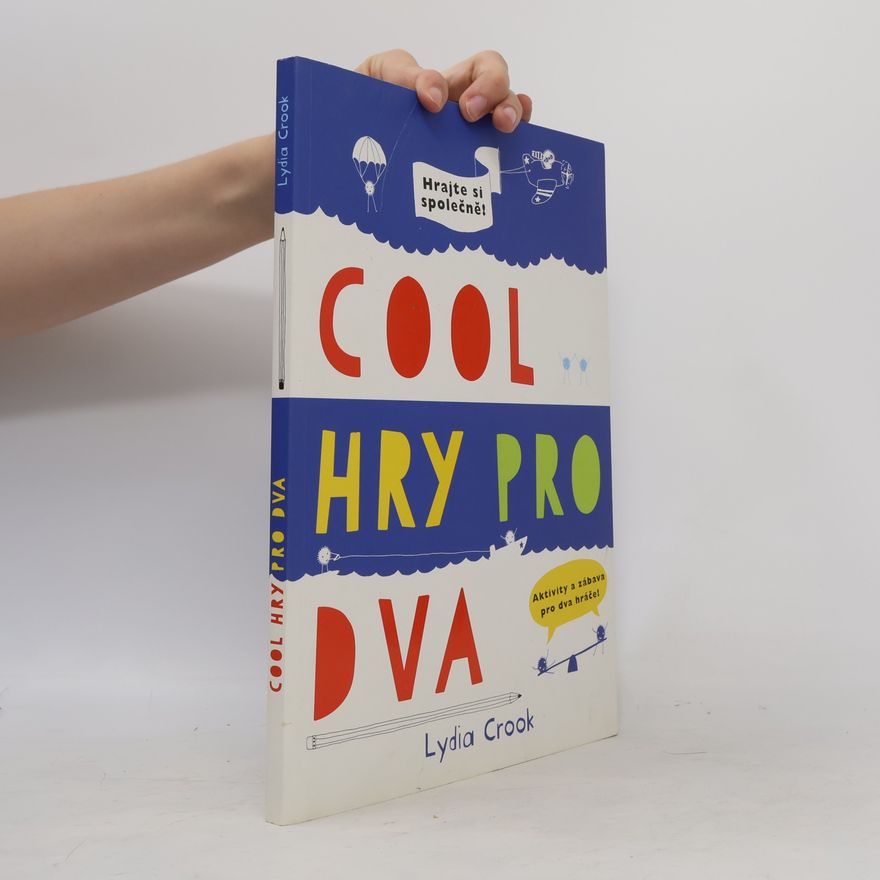 Lydia Crook Cool hry pro dva