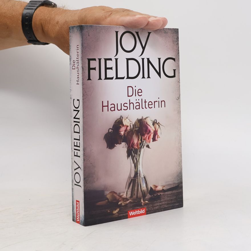 Joy Fielding Die Haushälterin