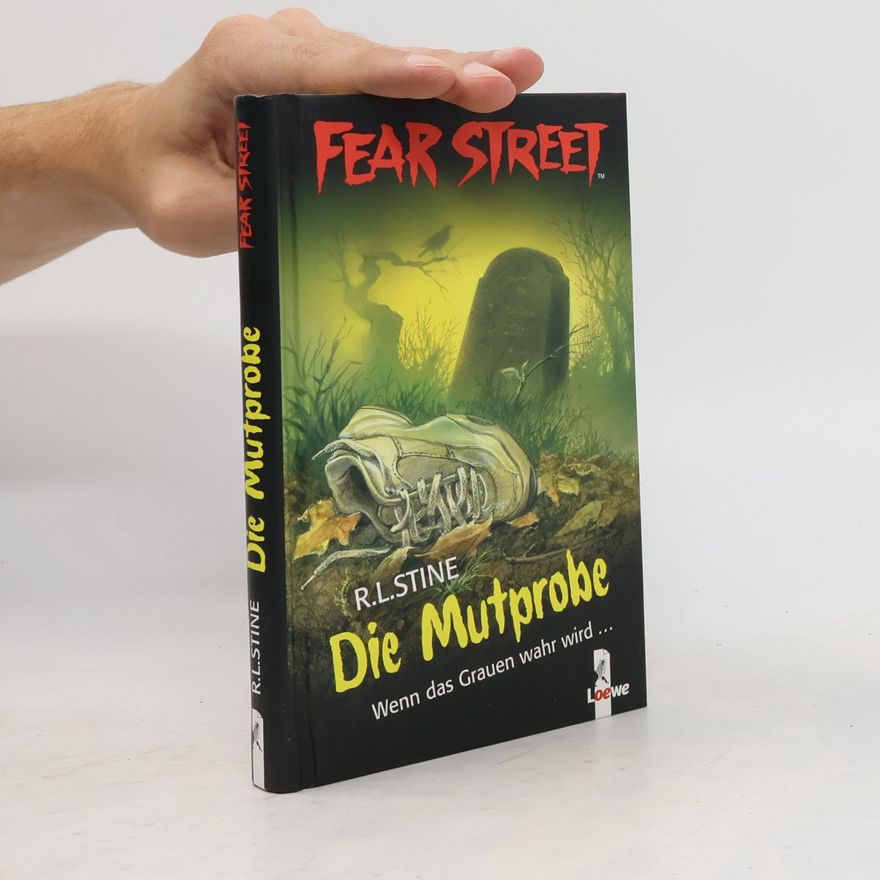 R. L. Stine Fear Street-Die Mutprobe