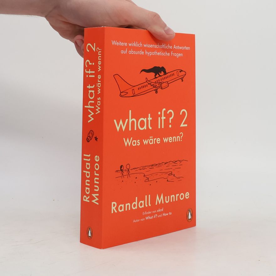 Randall Munroe What if? 2 - Was wäre wenn?