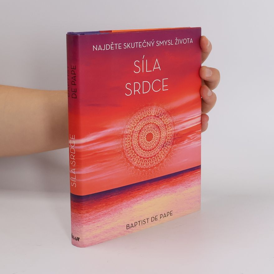 Baptist de Pape Síla srdce, Najděte skutečný smysl života