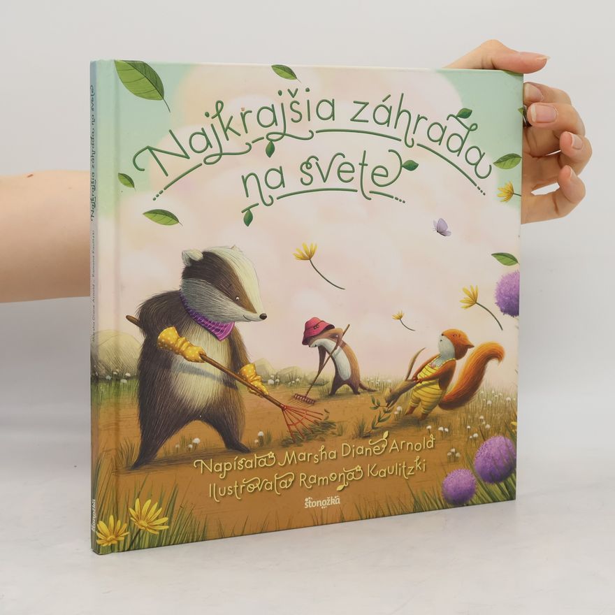Marsha Diane Arnold Najkrajšia záhrada na svete