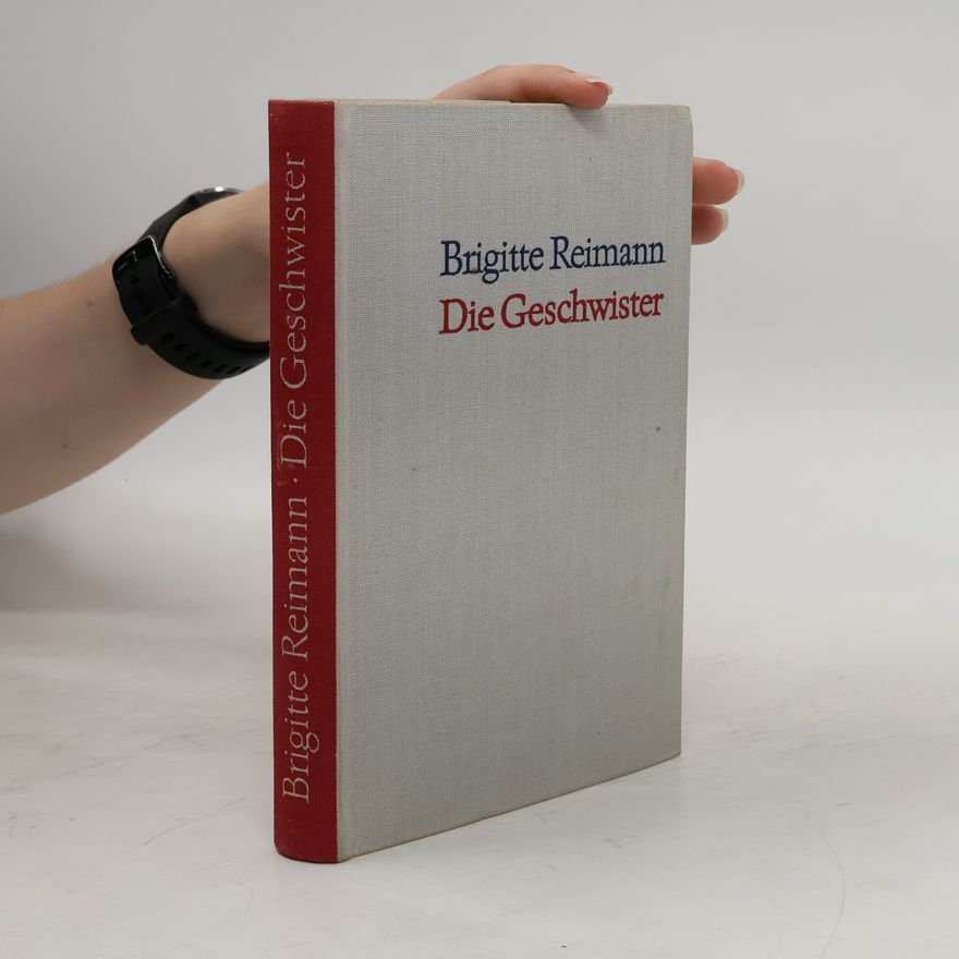 Brigitte Reimann Die Geschwister