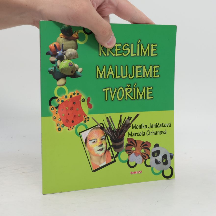 Monika Janičatová Kreslíme, malujeme, tvoříme