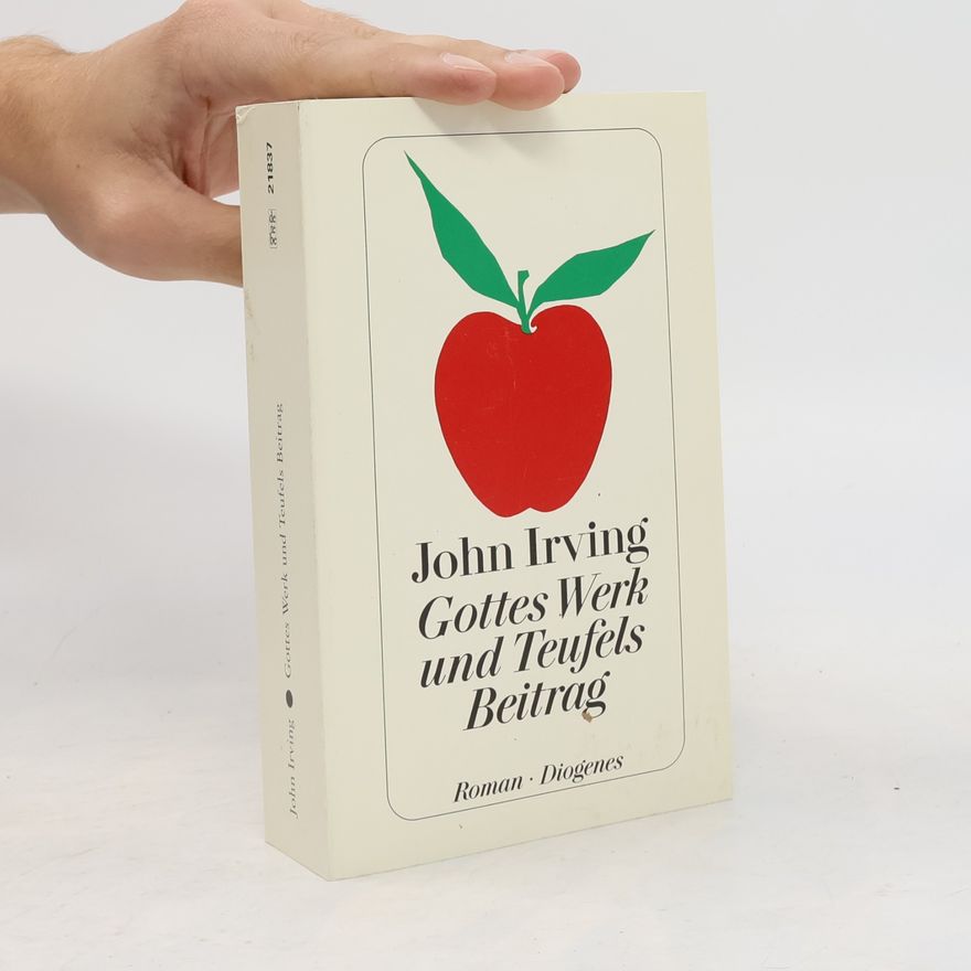 John Irving Gottes Werk und Teufels Beitrag