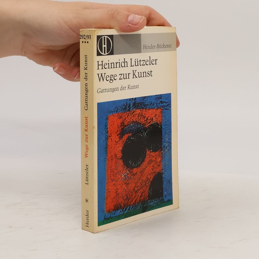 Autorenkollektiv Wege zur Kunst. Gattungen der Kunst