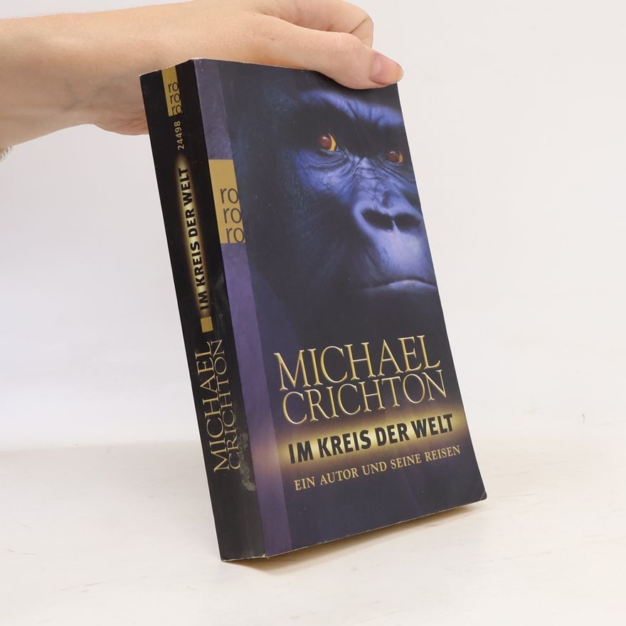 Michael Crichton Im Kreis der Welt