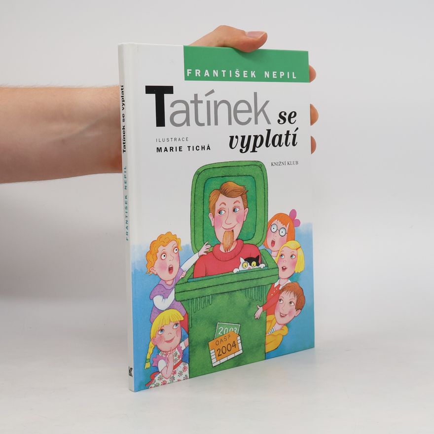 František Nepil Tatínek se vyplatí