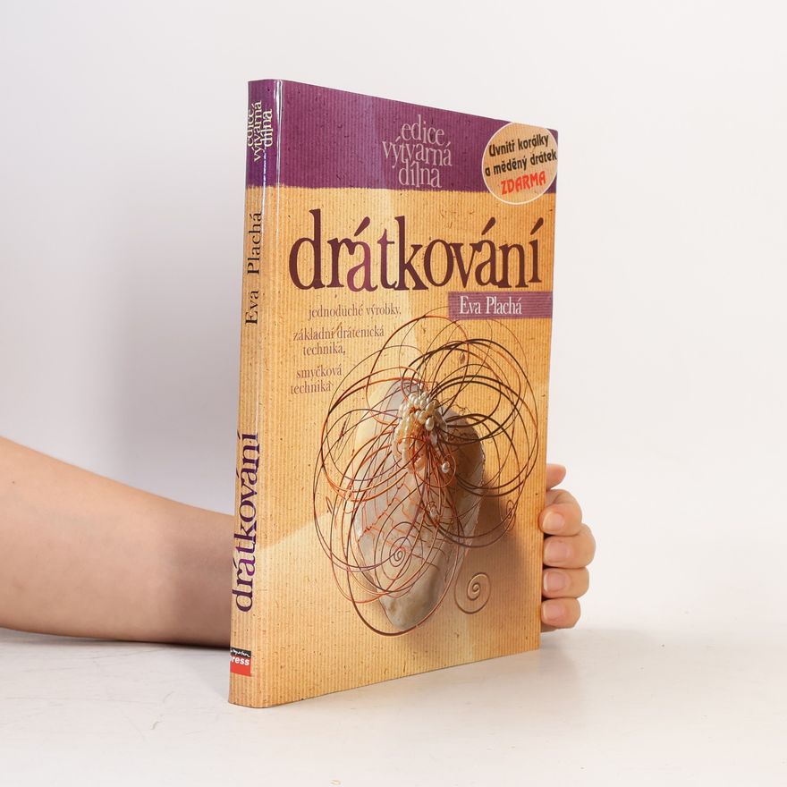 Eva Plachá Dörflová Drátkování