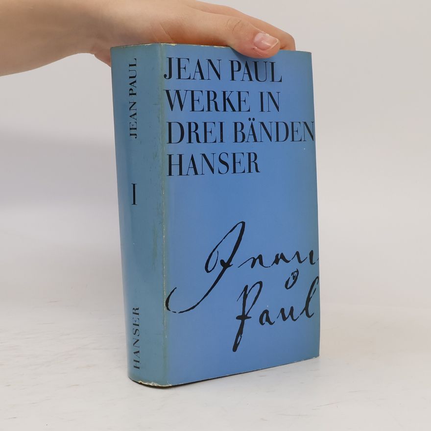 Jean Paul Werke in drei Bänden I.