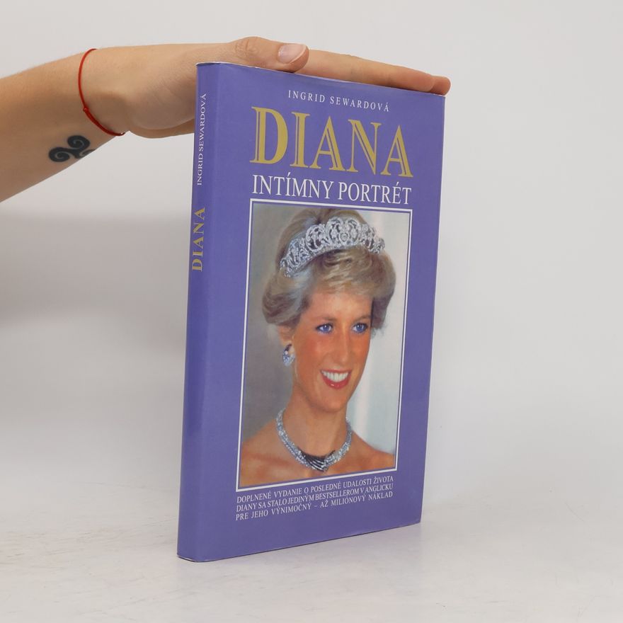 Seward Ingrid Diana. Intímny portrét