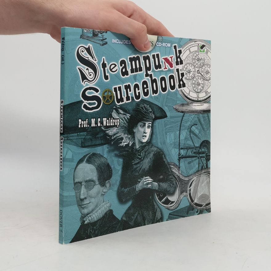 M. C. Waldrep Steampunk Sourcebook - Includes CD-ROM - Green Edition