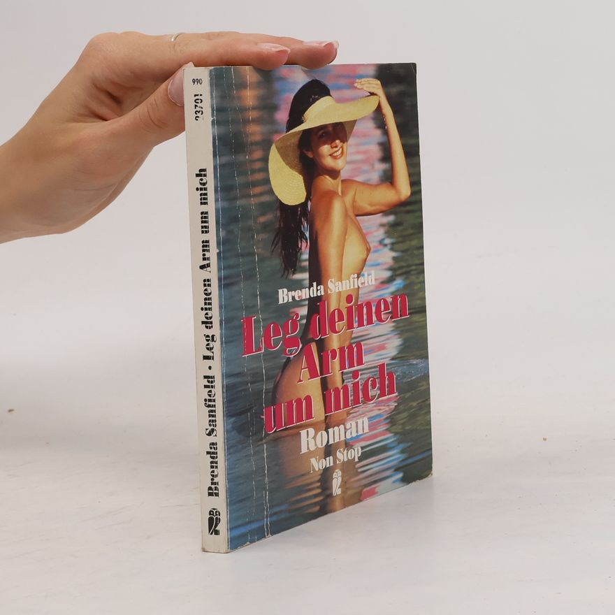 Brenda Sanfield Leg deinen Arm um mich (Ullstein Taschenbuch)